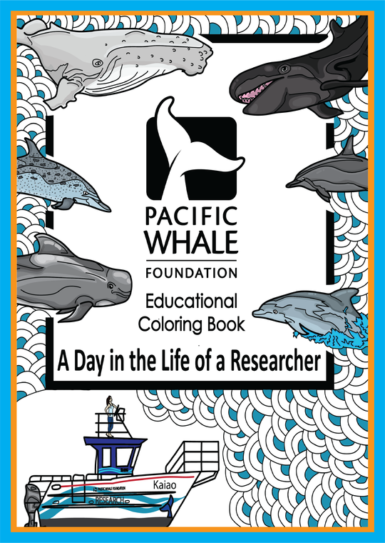 A Day in the Life of a Researcher - Pacific Whale Foundation Educational Coloring Book